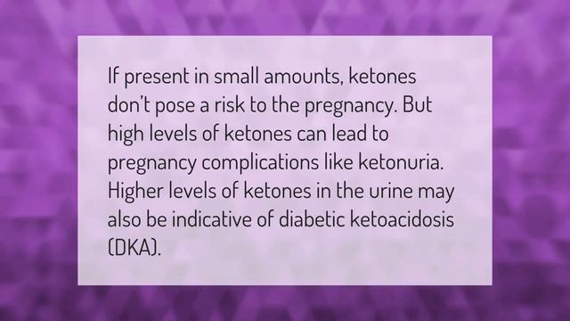 How are ketones treated during pregnancy?
