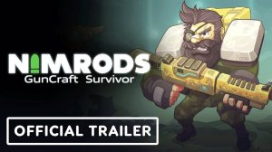 Nimrods: GunCraft Survivor - Официальный Трейлер Раннего Доступа