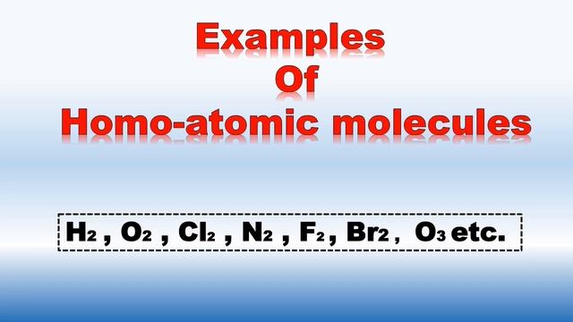 What is the difference between Homoatomic and Heteroatomic Molecules with Examples | Molecules
