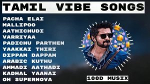 #Tamilsongs | Tamil Vibe Time | New tamil songs 2022 | Tamil Hit Songs | Love Songs | Vibe Songs