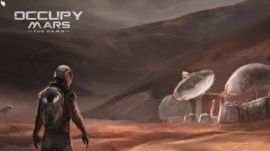 Occupy Mars (Знакомство с игрой)