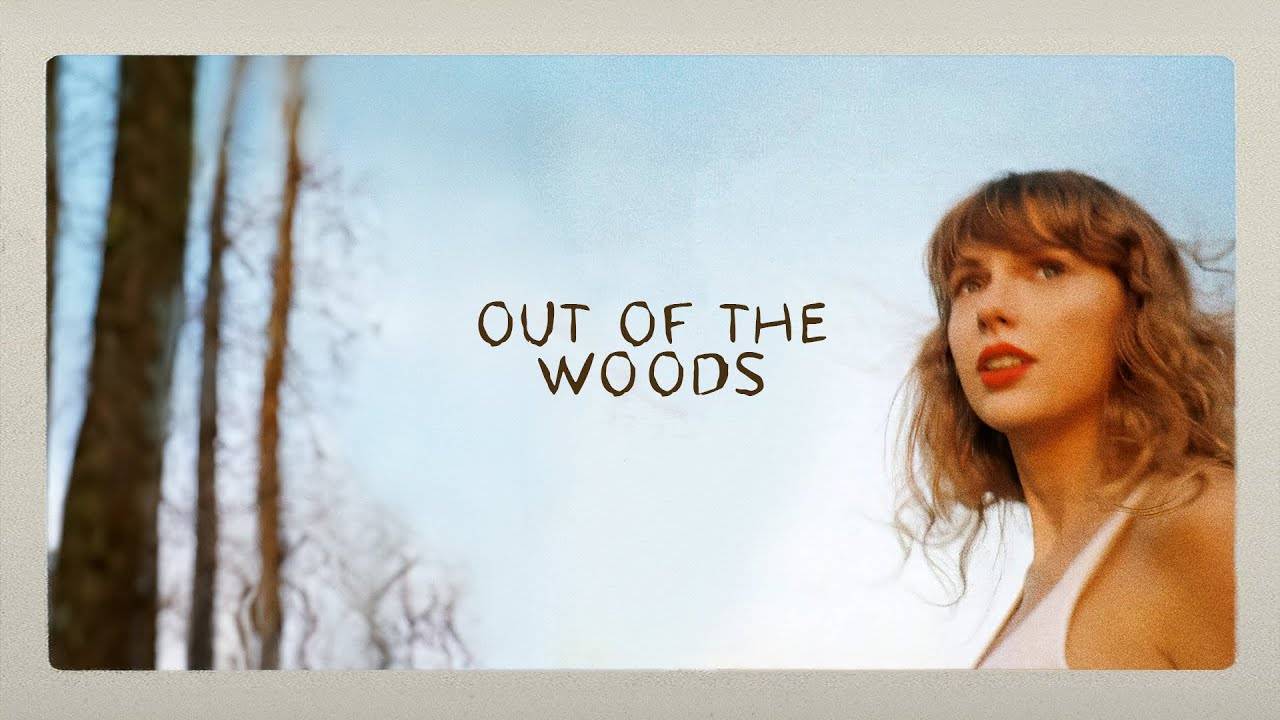 Тейлор Свифт — Из леса / Taylor Swift — Out Of The Woods