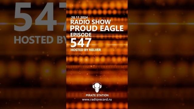 Nelver - Proud Eagle Radio Show #547 ... #shorts