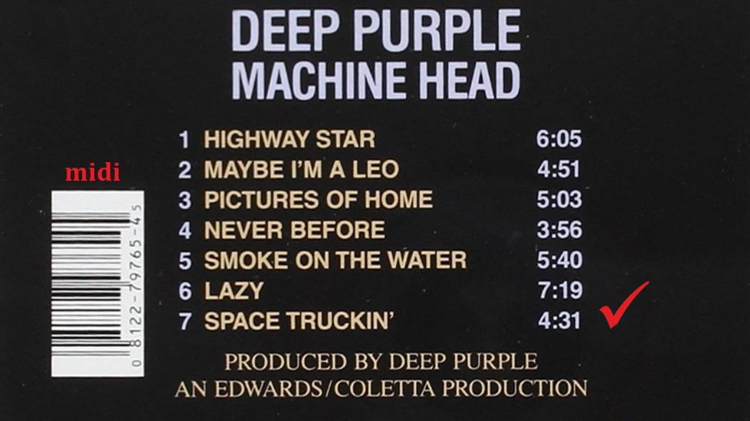 DEEP PURPLE | MACHINE HEAD | 1972 | SPACE TRUCKIN' | MIDI 7/7.