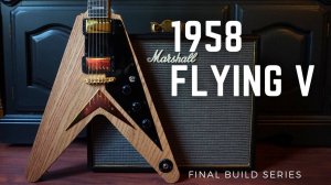 Авторский 58' Flying V ч.3 | Создание электрогитар