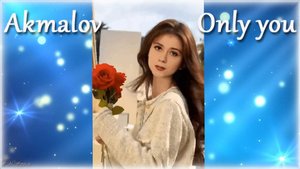 Akmalov "Only you". (cover)