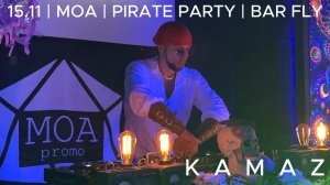 MOA 15.11 PIRATE PARTY on BAR FLY - KAMAZ