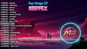 Top 20 Songs Of NEFFEX || Best Songs Of NEFFEX || NEFFEX 2019