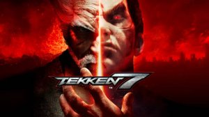 tekken 7 полное прохождение истории игрофильм финальная попытка