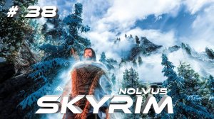 СкайримSkyrim #38 Высокий Хротгар ждёт NOLVUS 2000+Модов Прохождение За Мага 2К