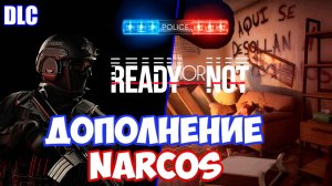 Ready or Not DLC Narcos