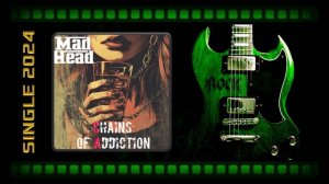 Mad Head - Chains of Addiction (2024) (Heavy Metal)