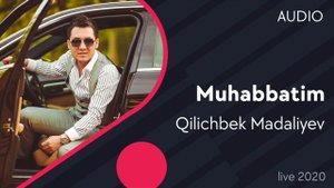 Qilichbek Madaliyev - Muhabbatim (live 2020)