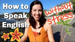 How to Speak English Without Fear [My #1 TIP]