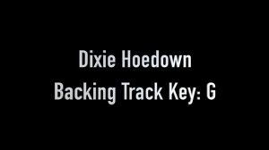 Dixie Hoedown
Backing Track Key: G