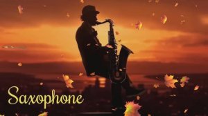 Большой СБОРНИК лучших мелодий саксофона🎷Saxophone music*СБОРНИК