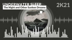 Underwater Sleep Orchestra - The Night and Other Sunken Dreams