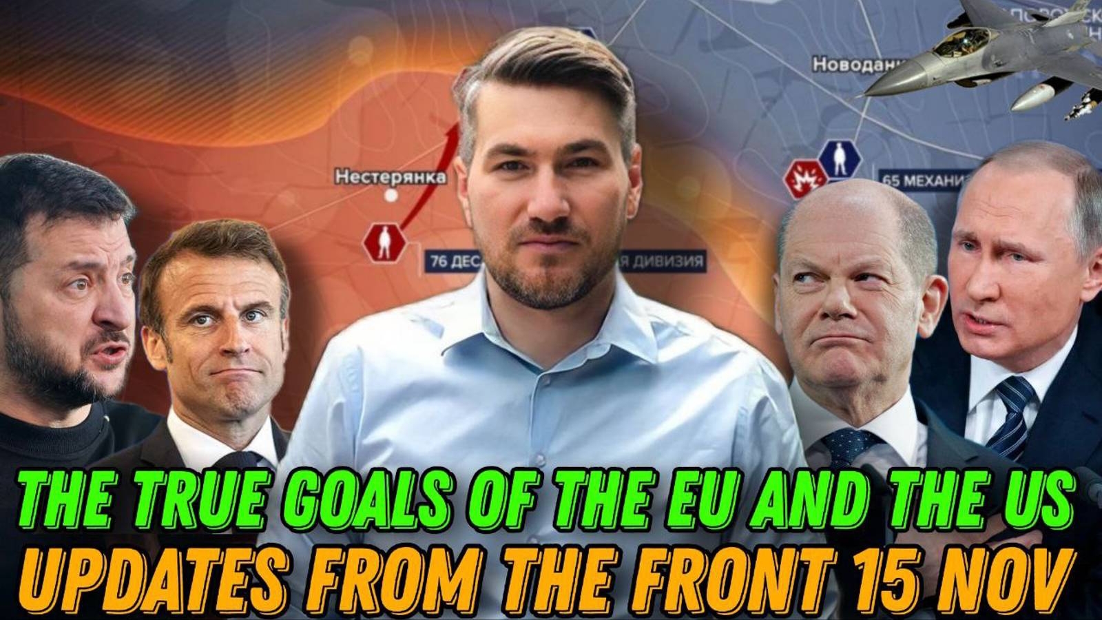 Frontline Report 15 November The True Goals of the EU and the US. Egor Mislivets