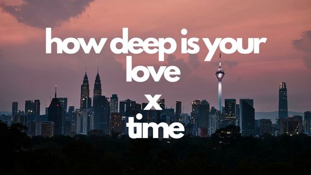 How Deep Is Your Love x Time | Hans Zimmer x Calvin Harris