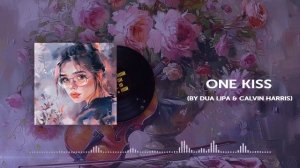 AI Cover - One Kiss (by Dua Lipa & Calvin Harris)