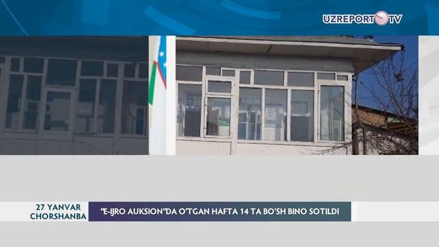 "E-IJRO AUKSION" электрон савдо майдончасида ўтган ҳафтада 14 та бўш бино сотилди