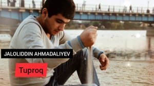Jamoliddin Ahmadaliyev tuproqdan bo'lgansan tuproq bo'lasan mp3  Жамолиддин Ахмадалийев тупрок мп3