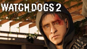 Watch Dogs 2 #12 - Сорвали маску