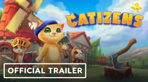 Catizens - Официальный Стартовый Трейлер