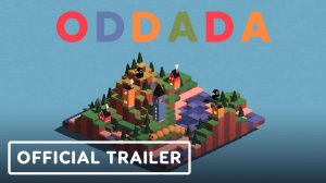 Oddada - Официальный Стартовый Трейлер