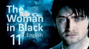 Учим Английский THE WOMAN IN BLACK Урок 11. Рассказ на английском с переводом и объяснениями