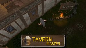 Жулик, не воруй! - Tavern Master #3 Прохождение