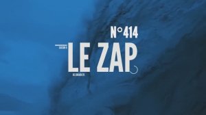 Le Zap de Cokaïn.fr n°414