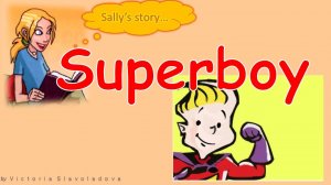 история Sally's story Superboy (Fly High 2)