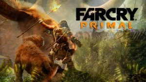 #6 Far Cry Primal. Лети словно птица I Крепкий словно камень I Костяная пыль I Новый аромат