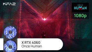 KFA2 X GeForce RTX 4060 Black | Once Human | 1080p (Full HD) разрешение