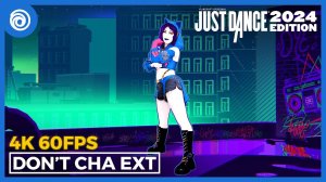 Just Dance 2024 Edition - Don't Cha (Экстрим версия) by The Pussycat Dolls