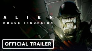 Alien: Rogue Incursion - Официальный Обзорный Сюжетный Трейлер