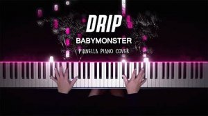 BABYMONSTER - DRIP - Piano Cover by Pianella Piano