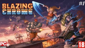 Blazing Chrome (PC) - Прохождение #1. (без комментариев) на Русском.