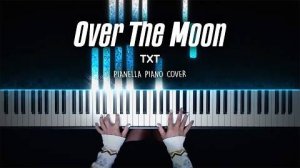 TXT - Over The Moon - Piano Cover by Pianella Piano