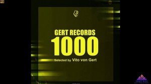 Vito Von Gert - Gert Records 1000 (Celebration Dj Mix)  Music Mix 2024