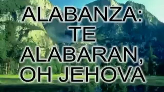 Te alabaran oh Jehova смотреть онлайн