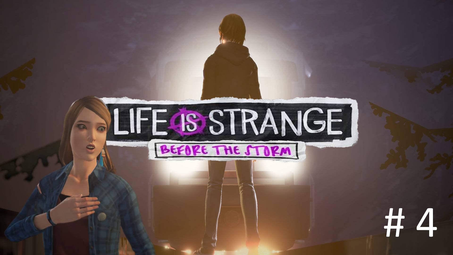 Life is Strange: Before the Storm, Прохождение #4 - Пугаем местных