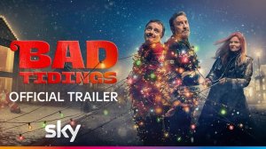 TV Series Bad Tidings, season 1 - Official Trailer | Sky TV