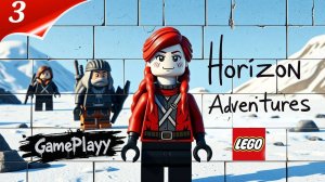 LEGO Horizon Adventures PC : Третья серия - Продолжаем путешествия | Прохождение | Стрим