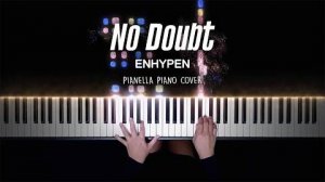 ENHYPEN - No Doubt - Piano Cover by Pianella Piano