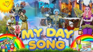 My Day😊 | Pixie Kids Song🎶