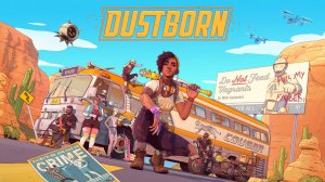 Dustborn  ➤ Геймплей. Первый час игры.