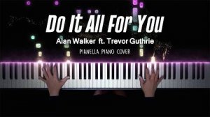 Alan Walker - Do It All For You (ft. Trevor Guthrie) - Piano Cover by Pianella Piano