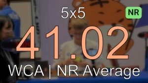 NR [41.02] 5x5 Average (ER3,WR7) // Rubik's WCA Asian Championship 2024